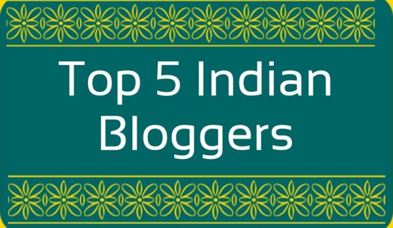 Top 5 Indian Bloggers